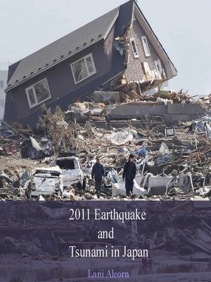 cover image of 2011 Earthquake and Tsunami in Japan